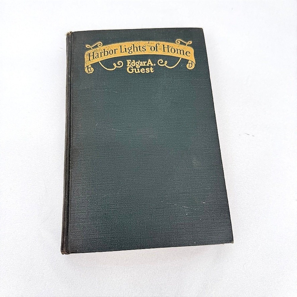 Harbor Lights of Home SIGNED Edgar Guest Poetry Book VTG 1928 Reilly & Lee HC